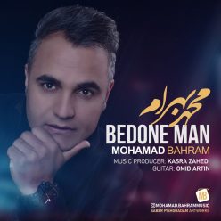 Mohamad Bahram – Bedone Man