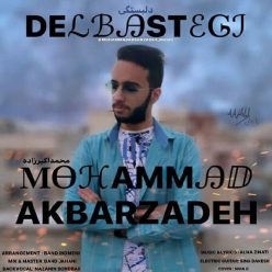 دانلود آهنگ محمد اکبرزاده دلبستگی