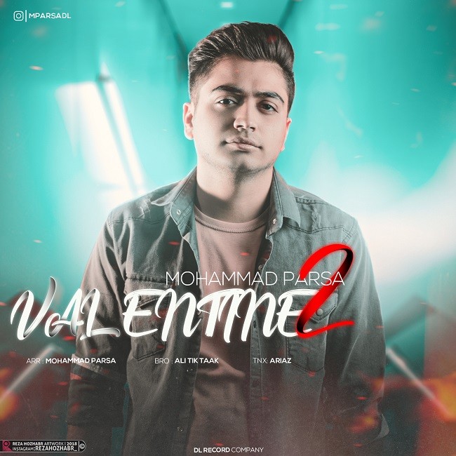 Mohammad Parsa  –  Valentine 2