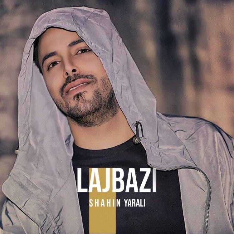 Shahin Yarali – Lajbazi