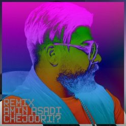 Amin Asadi – Chejoori  (Remix)