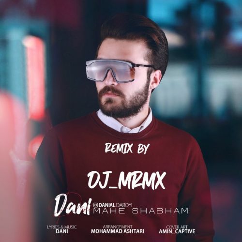 Dani – Mahe Shabham (Remix)