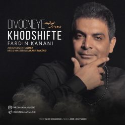 Fardin Kanani – Divooneye Khodshifte