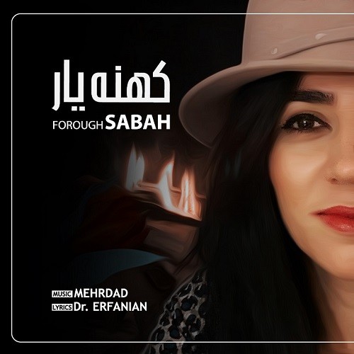 Forough Sabah – Kohne Yaar