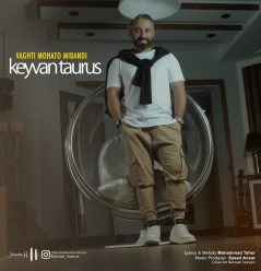 Keyvan Taurus – Vaghti Mohato Mibandi