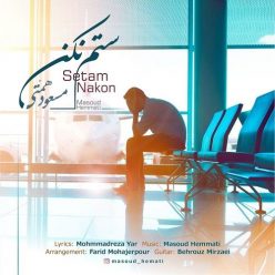 Masoud Hemmati – Setam Nakon