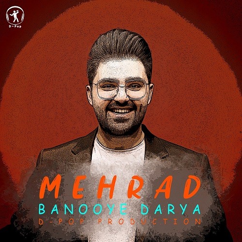Mehrad – Banooye darya