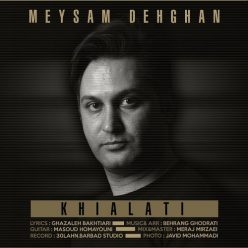 Meysam Dehghan – Khialati