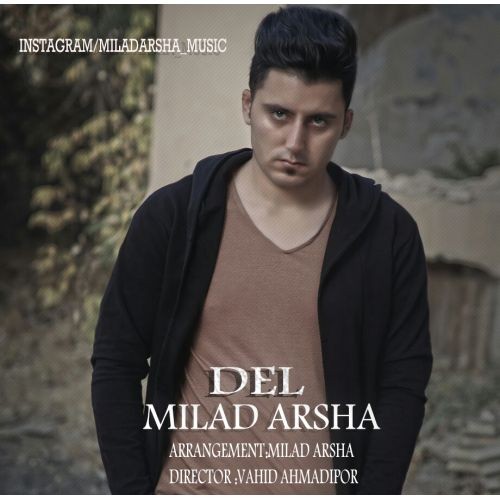 Milad Arsha – Del