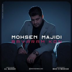 Mohsen Majidi – Bavaram Kon