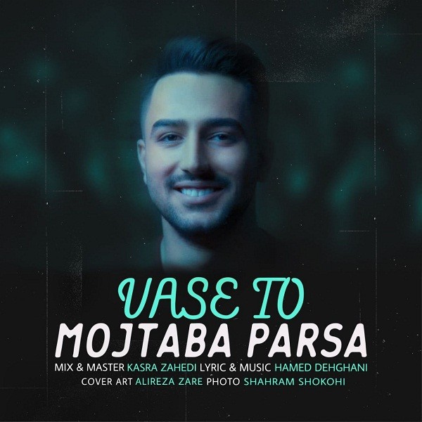 Mojtaba Parsa – Vase To