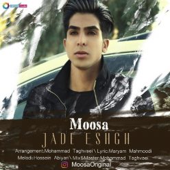 Moosa – Jade Eshgh
