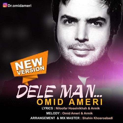 Omid Ameri – Dele Man (New Version)