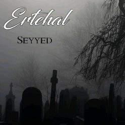 Seyyed – Ertehal