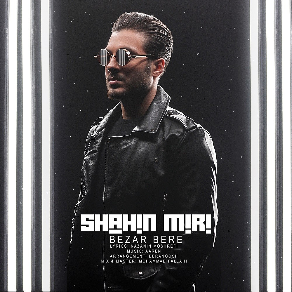 Shahin Miri – Bezar Bere