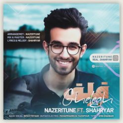 Shahryar Ft Nazeritune – Ghelegh