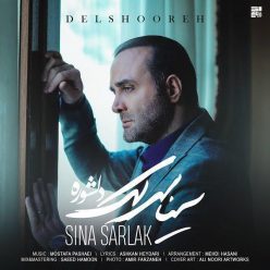 Sina Sarlak – Delshooreh