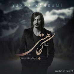 Yaser Bahrami – Koja Hasti