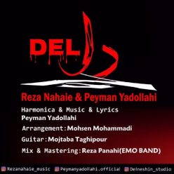 Reza Nahaie Ft Peyman Yadollahi – Del