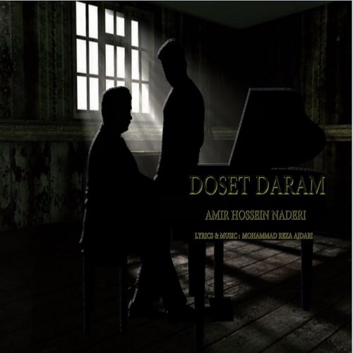 Amir Hossein Naderi    –   Doset Daram