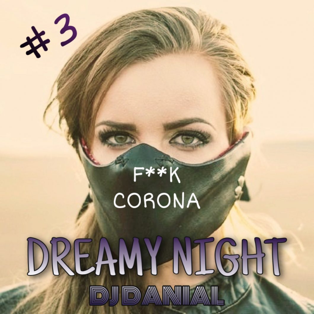 Dj Danial  –  Dreamy Night #3
