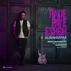 Ali Rahsepar  –   Rade Paye Eshgh