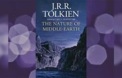 از کتاب جدید ارباب حلقه‌ ها با اسم The Nature of Middle-earth رونمایی شد