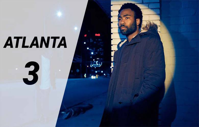 تاریخ پخش فصل سوم سریال Atlanta اعلام شد