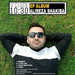 دانلود آلبوم EP علیرضا شکیبا ساعت ۱۰:۳۰