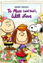 دانلود فیلم اسنوپی: تقدیم با عشق به مامان (و بابا) Snoopy Presents: To Mom (and Dad), with Love