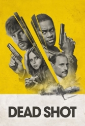 دانلود فیلم تیرانداز ماهر Dead Shot