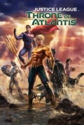 دانلود فیلم لیگ عدالت: امپراطوری آتلانتیس Justice League: Throne of Atlantis