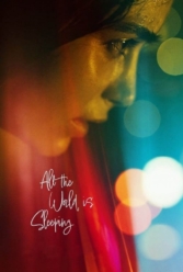دانلود فیلم تمام دنیا خواب است All the World Is Sleeping