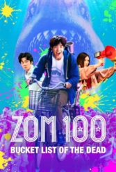 دانلود فیلم زام ۱۰۰: لیست آرزوهای قبل از زامبی شدن Zombie 100 – Bucket List of the Dead