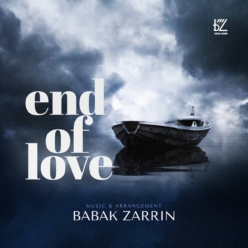 دانلود آهنگ بابک زرین End Of Love