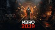 جزئیات نرخ فریم و گرافیک بازی Metro 2039 روی کنسول ها مشخص شد