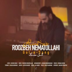 دانلود آهنگ روزبه نعمت الهی گل سنگ